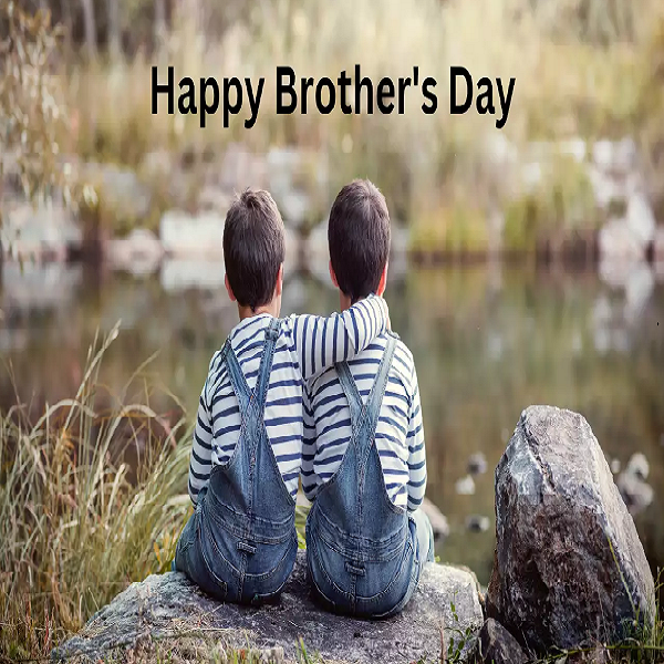 Brothers Day Celebrating the Unsung Heroes in Our Lives